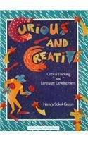Curious and Creative Critical Thinking in Language Development: Grades K-6