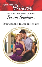 Bound to the Tuscan Billionaire (One Night With Consequences) (Harlequin Presents, No 3414)