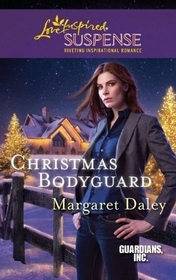 Christmas Bodyguard (Guardians, Inc., Bk 1) (Love Inspired Suspense, No 223)