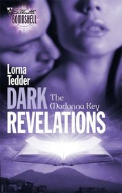 Dark Revelations (Madonna Key, Bk 3) (Silhouette Bombshell, No 106)
