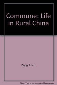 Commune: Life in rural China