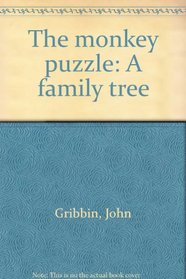 THE MONKEY PUZZLE: A FAMILY TREE