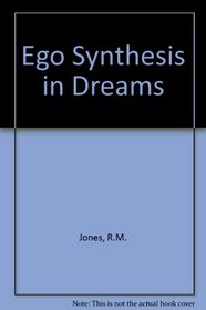 Ego Synthesis in Dreams