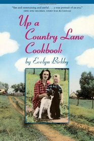 Up a Country Lane Cookbook (A Bur Oak Original)