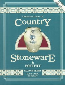 Collector's Guide to Country Stoneware and Pottery (Collector's Guide to Country Stoneware)