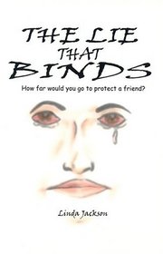 The Lie That Binds: How Far Would You Go to Protect a Friend