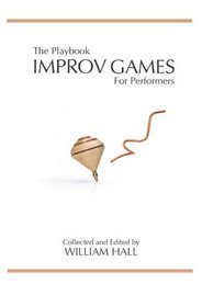 The Playbook:  Improv Games for Performers