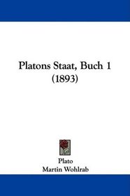 Platons Staat, Buch 1 (1893) (German Edition)
