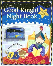 The Good Knight Night Book (A Picture Riddle Book)