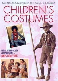 Children's Costumes (Twentieth-Century Developments in Fashion and Costume)