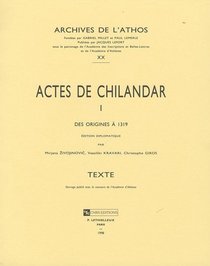 Actes de Chilandar tome 1 : des origines  1319