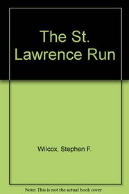 The St. Lawrence Run