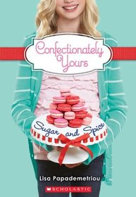 Sugar and Spice (Confectionately Yours, Bk 3)