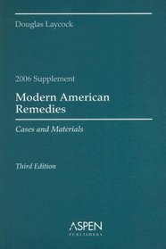 Modern American Remedies 2006: Cases and Materials