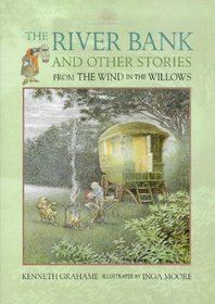 THE RIVER BANK AND OTHER STORIES FROM WIND IN THE WILLOWS.