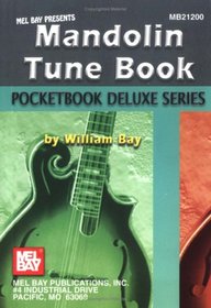 Mel Bay Mandolin Tune Book, Pocketbook Deluxe Series (Pocketbook Deluxe)
