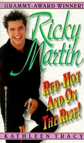 Ricky Martin: Red-Hot and on the Rise (Zebra Books)