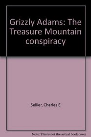 Grizzly Adams: The Treasure Mountain conspiracy
