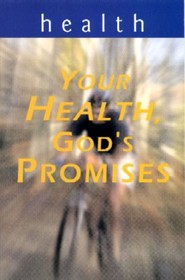 Your Health, God's Promises