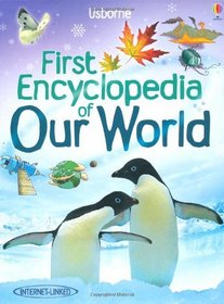First Encyclopedian of Our World (Usborne First Encyclopaedias)