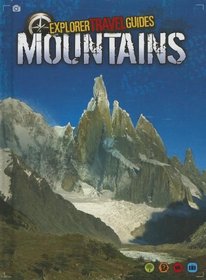 Mountains: An Explorer Travel Guide (Explorer Travel Guides)