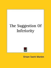 The Suggestion Of Inferiority