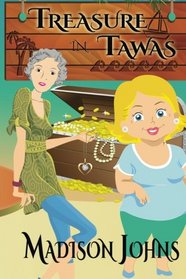 Treasure in Tawas: An Agnes Barton Senior Sleuths Mystery (Volume 5)
