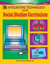 Integrating Technology into the Social Studies Curriculum