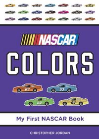 NASCAR Colors (My First NASCAR Racing Series)
