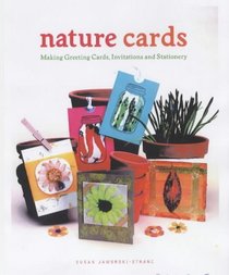 Nature Cards: Making Greeting Cards, Invitations and Stationery
