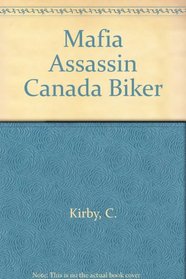 Mafia Assassin Canada Biker