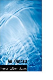 An Outcast