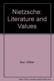 Nietzsche: Literature and Values