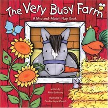 The Very Busy Farm: A Mix-and-Match Flap Book