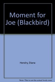 Moment for Joe (Blackbird)