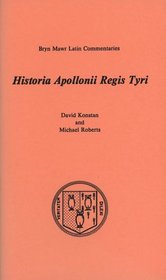 Historia Apollonii Regis Tyri (Latin Commentaries Series)