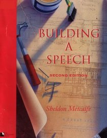 Building a Speech: Second Edition (9381244, 0155011286)
