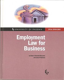 Employment Law for Business (University of Phoenix Special Edition Series)