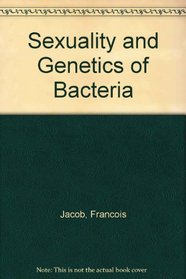 Sexuality and Genetics of Bacteria