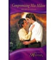 Compromising Miss Milton (Historical Romance)