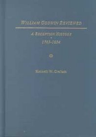 William Godwin Reviewed: A Reception History 1783-1834 (Ams Studies in the Nineteenth Century)