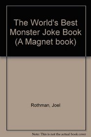 The World's Best Monster Joke Book
