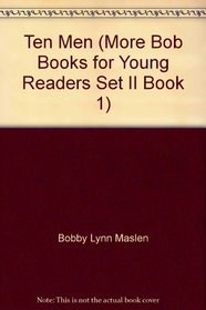 Ten Men (More Bob Books for Young Readers, Set II, Book 1)