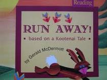 Run Away: Based on a Kootenai Tale