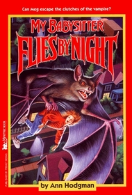 My Babysitter Flies by Night (My Babysitter is a Vampire, Bk 4)