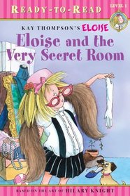 Eloise and the Very Secret Room (Ready-to-Read. Level 1)