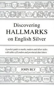 Discovering Hallmarks on English Silver (Discovering Series)