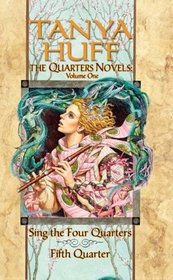 The Quarters Novels: Volume I (Sing the Four Quarters Bk 1 / Fifth Quarter Bk 2)