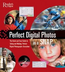 Perfect Digital Photographs in a Snap