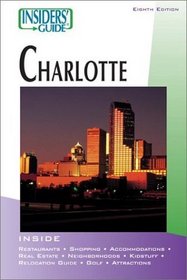 Insiders' Guide to Charlotte, 8th (Insiders' Guide Series)